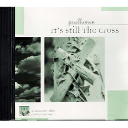 It's Still the Cross ~ Psallamen ~ Christian ~ CD ~ Good