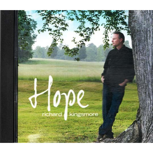 Hope ~ Richard Kingsmore ~ Christian ~ CD ~ Used VG