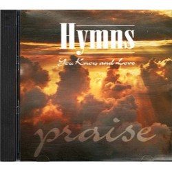 Hymns You Know & Love: Praise ~ Various Artists ~ Christian ~ CD ~ Used VG