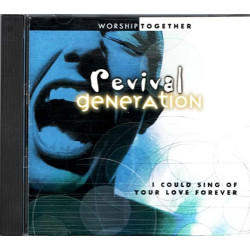 Revival Generation: I Could Sing Of Your Love Forever ~ Various ~ CD ~ Good