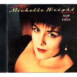Now & Then ~ Michelle Wright ~ Folk, World, & Country ~ CD ~ Good
