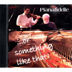 Or Something Like That ~ Pianafiddle ~ Folk, World, & Country ~ CD ~ Good