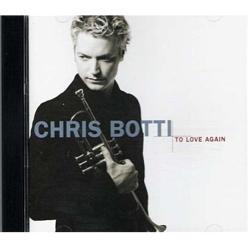 To Love Again (The Duets) ~ Chris Botti ~ Jazz ~ CD ~ Good